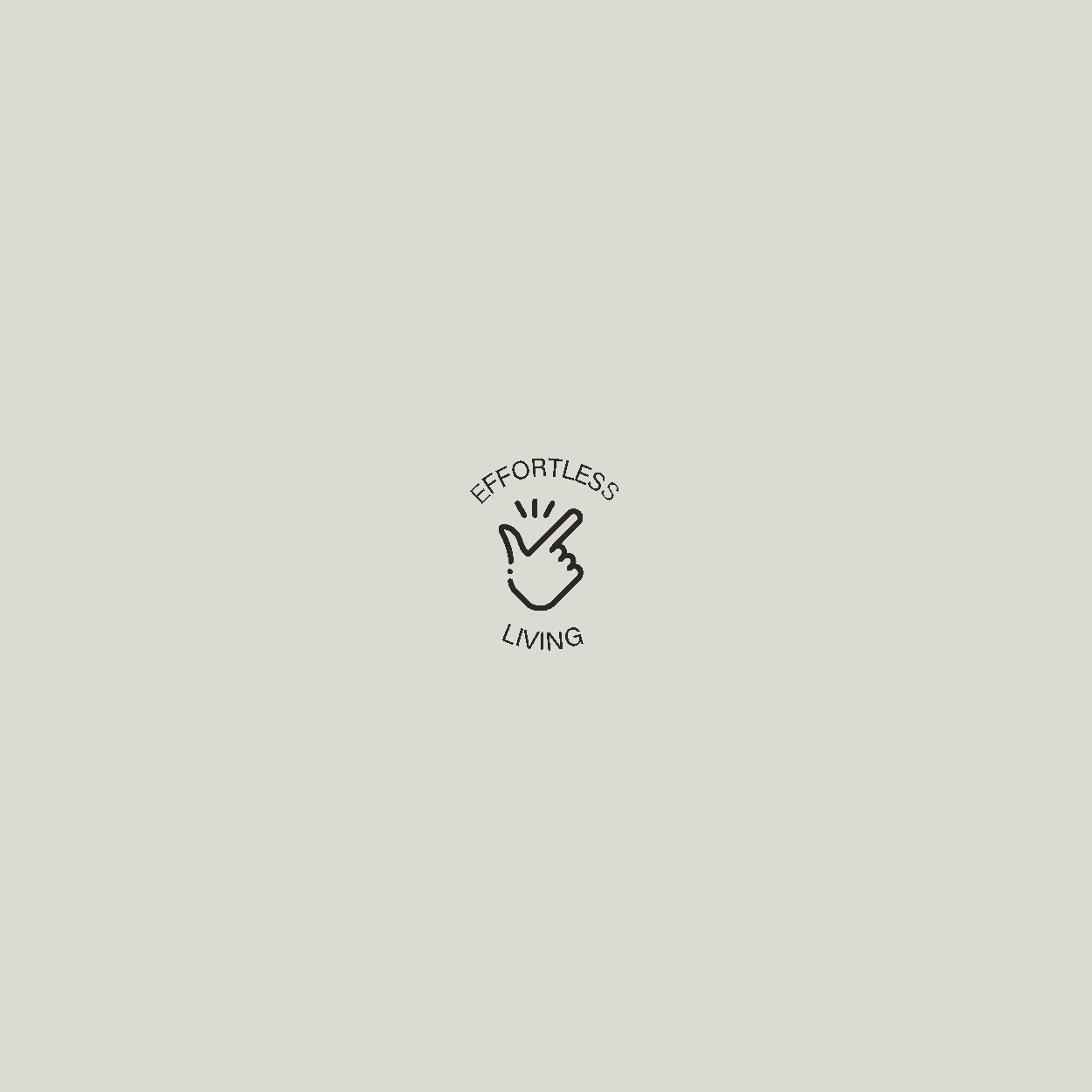 Hand icon with fingers snapping, surrounded by the phrase 'Effortless Living' on a light sage green background.